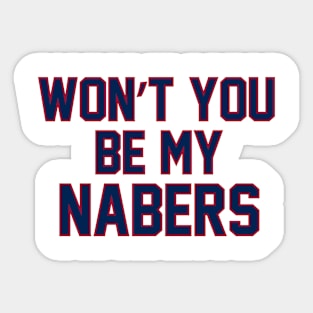 Oh Won't You Be My Naber? Sticker